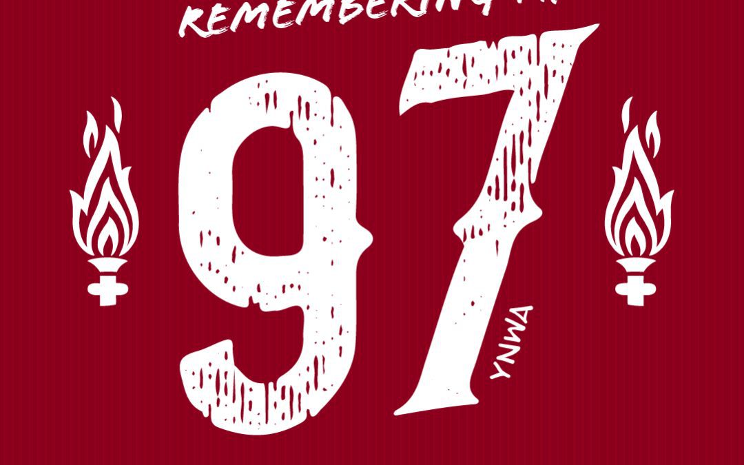 35th anniversary of Hillsborough – Remembering the 97